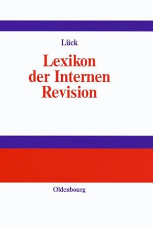 Seller image for Lexikon der Internen Revision for sale by BuchWeltWeit Ludwig Meier e.K.