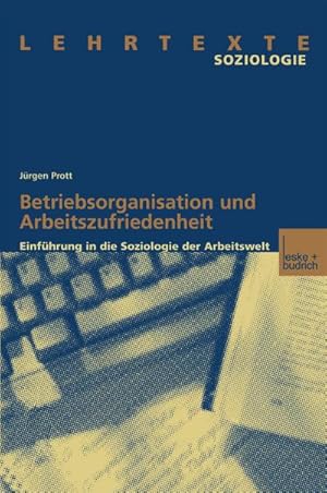 Seller image for Betriebsorganisation und Arbeitszufriedenheit for sale by BuchWeltWeit Ludwig Meier e.K.