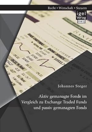 Seller image for Aktiv gemanagte Fonds im Vergleich zu Exchange Traded Funds und passiv gemanagten Fonds for sale by BuchWeltWeit Ludwig Meier e.K.