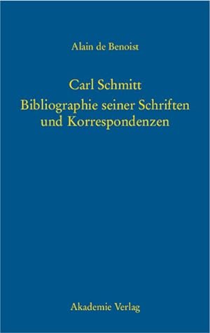 Image du vendeur pour Carl Schmitt  Bibliographie seiner Schriften und Korrespondenzen mis en vente par BuchWeltWeit Ludwig Meier e.K.