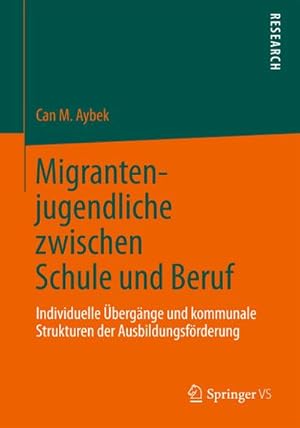 Seller image for Migrantenjugendliche zwischen Schule und Beruf for sale by BuchWeltWeit Ludwig Meier e.K.