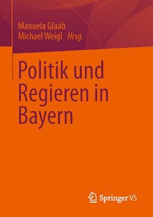 Seller image for Politik und Regieren in Bayern for sale by BuchWeltWeit Ludwig Meier e.K.