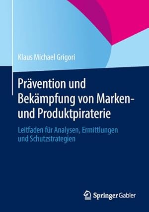 Immagine del venditore per Prvention und Bekmpfung von Marken- und Produktpiraterie venduto da BuchWeltWeit Ludwig Meier e.K.