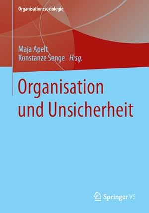 Image du vendeur pour Organisation und Unsicherheit mis en vente par BuchWeltWeit Ludwig Meier e.K.