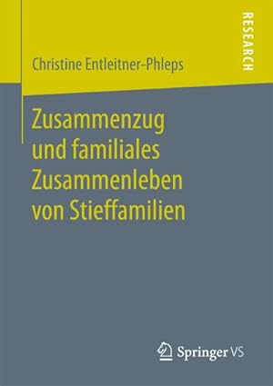 Imagen del vendedor de Zusammenzug und familiales Zusammenleben von Stieffamilien a la venta por BuchWeltWeit Ludwig Meier e.K.