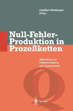 Image du vendeur pour Null-Fehler-Produktion in Prozeketten mis en vente par BuchWeltWeit Ludwig Meier e.K.