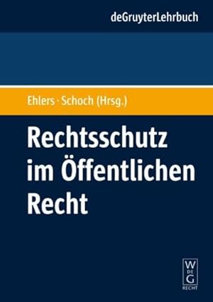 Bild des Verkufers fr Rechtsschutz im ffentlichen Recht zum Verkauf von BuchWeltWeit Ludwig Meier e.K.