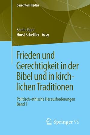 Bild des Verkufers fr Frieden und Gerechtigkeit in der Bibel und in kirchlichen Traditionen zum Verkauf von BuchWeltWeit Ludwig Meier e.K.