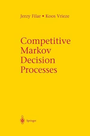 Imagen del vendedor de Competitive Markov Decision Processes a la venta por BuchWeltWeit Ludwig Meier e.K.