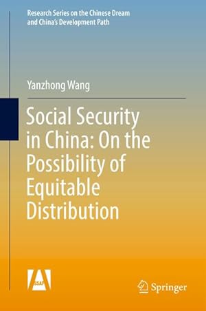 Immagine del venditore per Social Security in China: On the Possibility of Equitable Distribution in the Middle Kingdom venduto da BuchWeltWeit Ludwig Meier e.K.