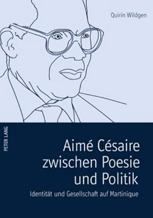 Seller image for Aim Csaire zwischen Poesie und Politik for sale by BuchWeltWeit Ludwig Meier e.K.