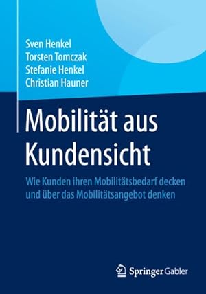 Bild des Verkufers fr Mobilitt aus Kundensicht zum Verkauf von BuchWeltWeit Ludwig Meier e.K.