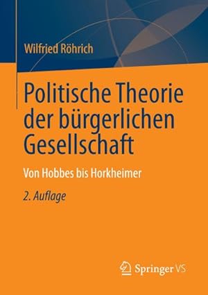 Immagine del venditore per Politische Theorien zur brgerlichen Gesellschaft venduto da BuchWeltWeit Ludwig Meier e.K.