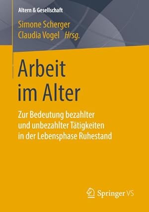 Immagine del venditore per Arbeit im Alter venduto da BuchWeltWeit Ludwig Meier e.K.