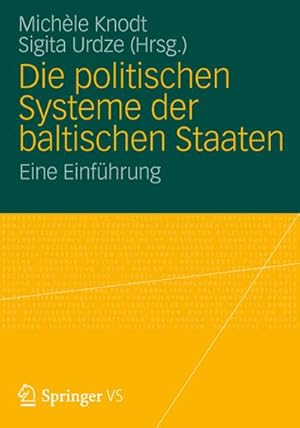 Seller image for Die politischen Systeme der baltischen Staaten for sale by BuchWeltWeit Ludwig Meier e.K.