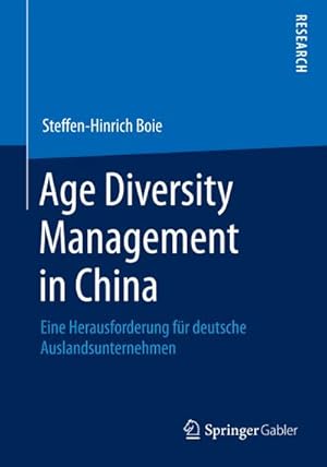 Imagen del vendedor de Age Diversity Management in China a la venta por BuchWeltWeit Ludwig Meier e.K.