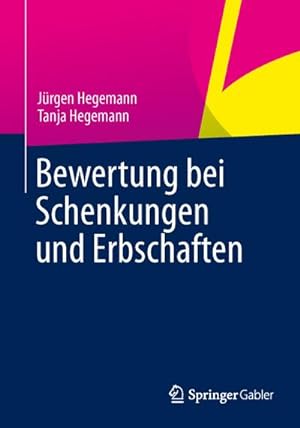 Immagine del venditore per Bewertung bei Schenkungen und Erbschaften venduto da BuchWeltWeit Ludwig Meier e.K.