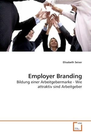 Seller image for Employer Branding for sale by BuchWeltWeit Ludwig Meier e.K.