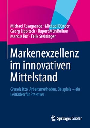 Immagine del venditore per Markenexzellenz im innovativen Mittelstand venduto da BuchWeltWeit Ludwig Meier e.K.