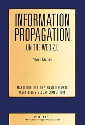 Seller image for Information Propagation on the Web 2.0 for sale by BuchWeltWeit Ludwig Meier e.K.