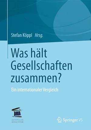 Bild des Verkufers fr Was hlt Gesellschaften zusammen? zum Verkauf von BuchWeltWeit Ludwig Meier e.K.