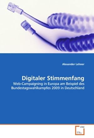 Seller image for Digitaler Stimmenfang for sale by BuchWeltWeit Ludwig Meier e.K.
