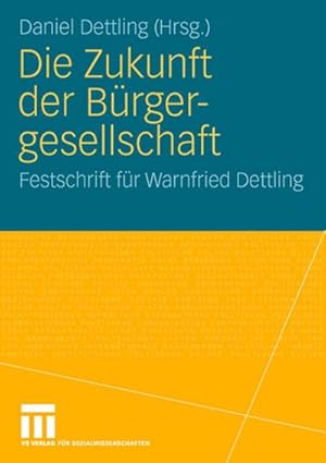 Immagine del venditore per Die Zukunft der Brgergesellschaft venduto da BuchWeltWeit Ludwig Meier e.K.