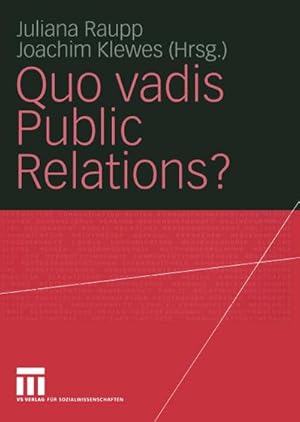 Seller image for Quo vadis Public Relations? for sale by BuchWeltWeit Ludwig Meier e.K.