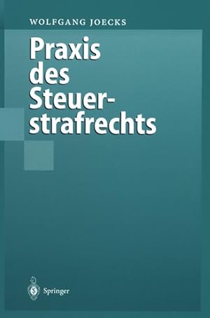 Image du vendeur pour Praxis des Steuerstrafrechts mis en vente par BuchWeltWeit Ludwig Meier e.K.