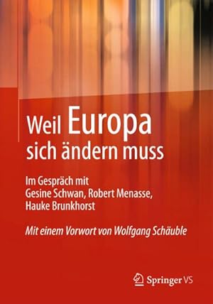 Imagen del vendedor de Weil Europa sich ndern muss a la venta por BuchWeltWeit Ludwig Meier e.K.