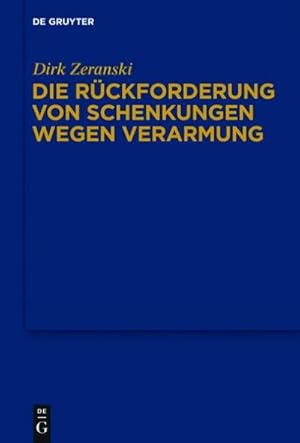 Imagen del vendedor de Die Rckforderung von Schenkungen wegen Verarmung a la venta por BuchWeltWeit Ludwig Meier e.K.