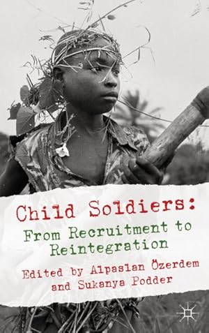 Bild des Verkufers fr Child Soldiers zum Verkauf von BuchWeltWeit Ludwig Meier e.K.