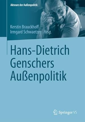 Imagen del vendedor de Hans-Dietrich Genschers Auenpolitik a la venta por BuchWeltWeit Ludwig Meier e.K.