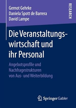 Seller image for Die Veranstaltungswirtschaft und ihr Personal for sale by BuchWeltWeit Ludwig Meier e.K.