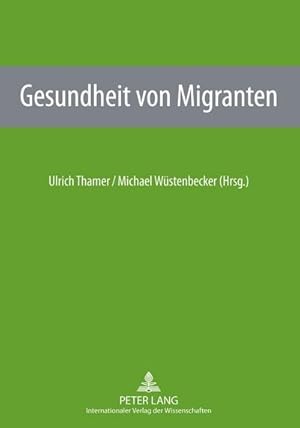 Seller image for Gesundheit von Migranten for sale by BuchWeltWeit Ludwig Meier e.K.