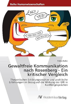 Seller image for Gewaltfreie Kommunikation nach Rosenberg - Ein kritischer Vergleich for sale by BuchWeltWeit Ludwig Meier e.K.