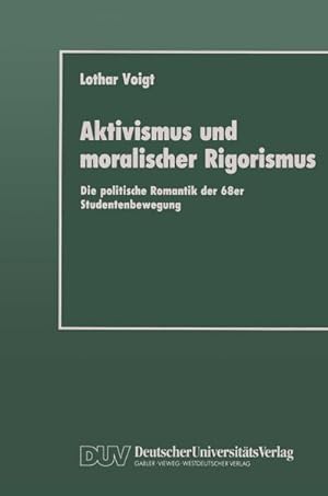 Imagen del vendedor de Aktivismus und moralischer Rigorismus a la venta por BuchWeltWeit Ludwig Meier e.K.