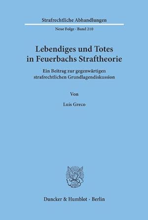 Immagine del venditore per Lebendiges und Totes in Feuerbachs Straftheorie. venduto da BuchWeltWeit Ludwig Meier e.K.