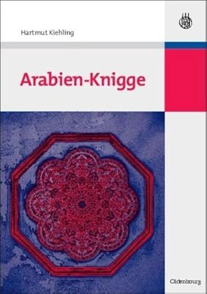 Bild des Verkufers fr Arabien-Knigge zum Verkauf von BuchWeltWeit Ludwig Meier e.K.