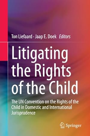 Image du vendeur pour Litigating the Rights of the Child mis en vente par BuchWeltWeit Ludwig Meier e.K.