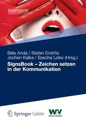 Seller image for SignsBook - Zeichen setzen in der Kommunikation for sale by BuchWeltWeit Ludwig Meier e.K.