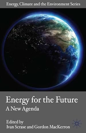 Image du vendeur pour Energy for the Future: A New Agenda mis en vente par BuchWeltWeit Ludwig Meier e.K.