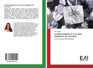 Immagine del venditore per Il CRM Salesforce e la User Adoption di successo venduto da BuchWeltWeit Ludwig Meier e.K.