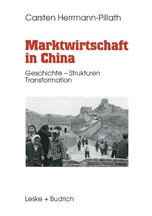 Image du vendeur pour Marktwirtschaft in China mis en vente par BuchWeltWeit Ludwig Meier e.K.