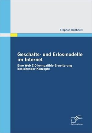 Imagen del vendedor de Geschfts- und Erlsmodelle im Internet a la venta por BuchWeltWeit Ludwig Meier e.K.