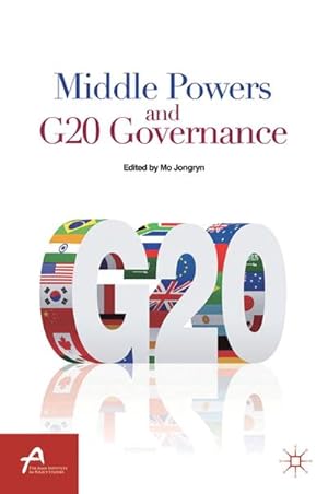 Immagine del venditore per Middle Powers and G20 Governance venduto da BuchWeltWeit Ludwig Meier e.K.