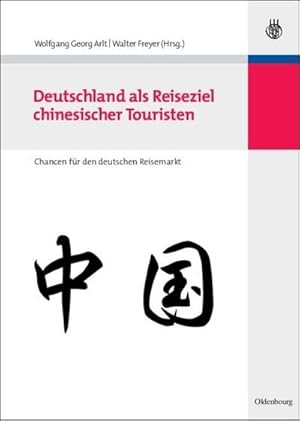 Seller image for Deutschland als Reiseziel chinesischer Touristen for sale by BuchWeltWeit Ludwig Meier e.K.