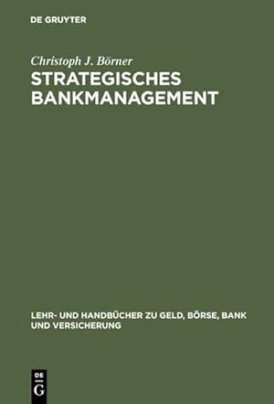 Imagen del vendedor de Strategisches Bankmanagement a la venta por BuchWeltWeit Ludwig Meier e.K.