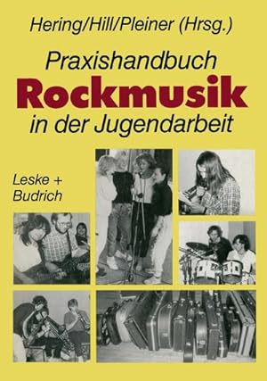 Bild des Verkufers fr Praxishandbuch Rockmusik in der Jugendarbeit zum Verkauf von BuchWeltWeit Ludwig Meier e.K.