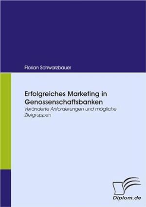 Bild des Verkufers fr Erfolgreiches Marketing in Genossenschaftsbanken zum Verkauf von BuchWeltWeit Ludwig Meier e.K.